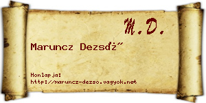 Maruncz Dezső névjegykártya